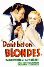Watch Don\'t Bet on Blondes 9Movies