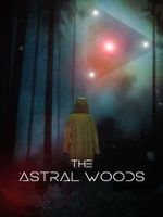 Watch The Astral Woods 9Movies