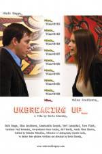 Watch Unbreaking Up 9Movies