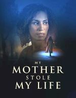 Watch My Mother Stole My Life 9Movies