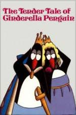 Watch The Tender Tale of Cinderella Penguin 9Movies