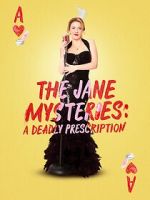 Watch The Jane Mysteries: A Deadly Prescription 9Movies