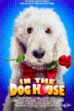 Watch In the Dog House 9Movies