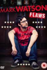Watch Mark Watson: Flaws 9Movies