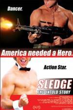 Watch Sledge: The Untold Story 9Movies