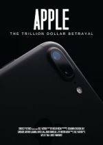 Watch Apple: The Trillion Dollar Betrayal 9Movies