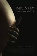 Watch Delivery The Beast Within 9Movies