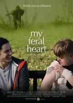 Watch My Feral Heart 9Movies