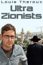 Watch Louis Theroux - Ultra Zionists 9Movies