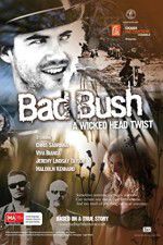 Watch Bad Bush 9Movies