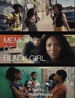 Watch Memoirs of a Black Girl 9Movies