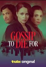 Watch Gossip to Die For 9Movies