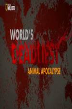 Watch Worlds Deadliest... Animal Apocalypse 9Movies