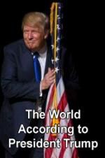 Watch The World According to President Trump 9Movies