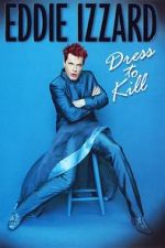 Watch Eddie Izzard: Dress to Kill 9Movies