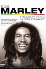 Watch Bob Marley Freedom Road 9Movies