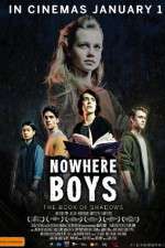 Watch Nowhere Boys: The Book of Shadows 9Movies
