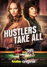 Watch Hustlers Take All 9Movies