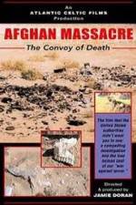 Watch Afghan Massacre: The Convoy of Death 9Movies