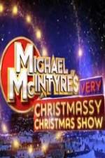 Watch Michael McIntyre\'s Very Christmassy Christmas Show 9Movies