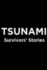 Watch Tsunami: Survivors' Stories 9Movies