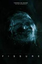 Watch Fissure 9Movies
