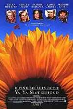 Watch Divine Secrets of the Ya-Ya Sisterhood 9Movies