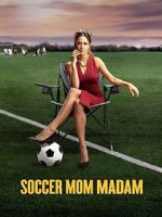 Watch Soccer Mom Madam 9Movies