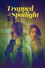 Watch Trapped in the Spotlight 9Movies