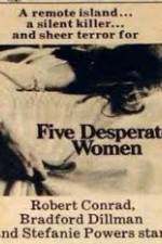 Watch Five Desperate Women 9Movies