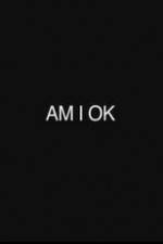 Watch Am I Okay 9Movies