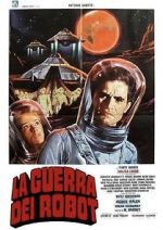 Watch War of the Robots 9Movies