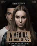 Watch A Menina que Matou os Pais 9Movies