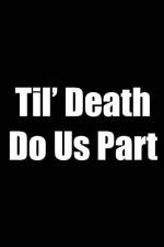 Watch Til Death Do Us Part 9Movies