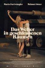 Watch Das Wetter in geschlossenen R�umen 9Movies