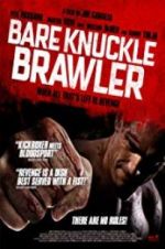 Watch Bare Knuckle Brawler 9Movies