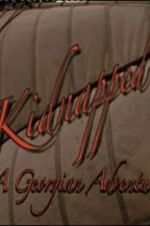 Watch Kidnapped: A Georgian Adventure 9Movies