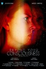 Watch Beyond Your Consciousness - The Beginning 9Movies