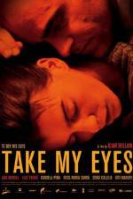 Watch Take My Eyes 9Movies