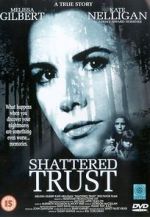 Watch Shattered Trust: The Shari Karney Story 9Movies
