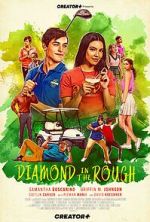 Watch Diamond in the Rough 9Movies
