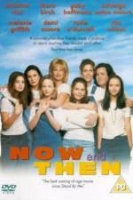 Watch Now and Then 9Movies
