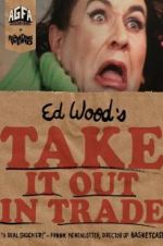 Watch Take It Out in Trade 9Movies