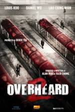 Watch Overheard 2 9Movies