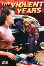 Watch The Violent Years 9Movies
