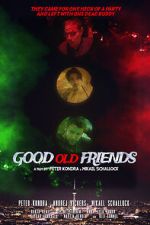 Watch Good Old Friends 9Movies