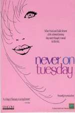 Watch Never on Tuesday 9Movies