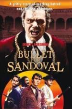 Watch A Bullet for Sandoval 9Movies