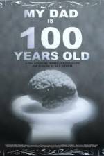 Watch My Dad Is 100 Years Old 9Movies