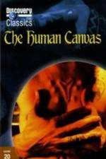 Watch The Human Canvas 9Movies